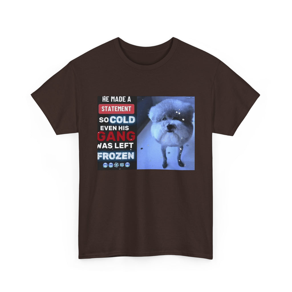 HE MADE A STATEMENT SO COLD - Graphic T-Shirt 100% Cotton