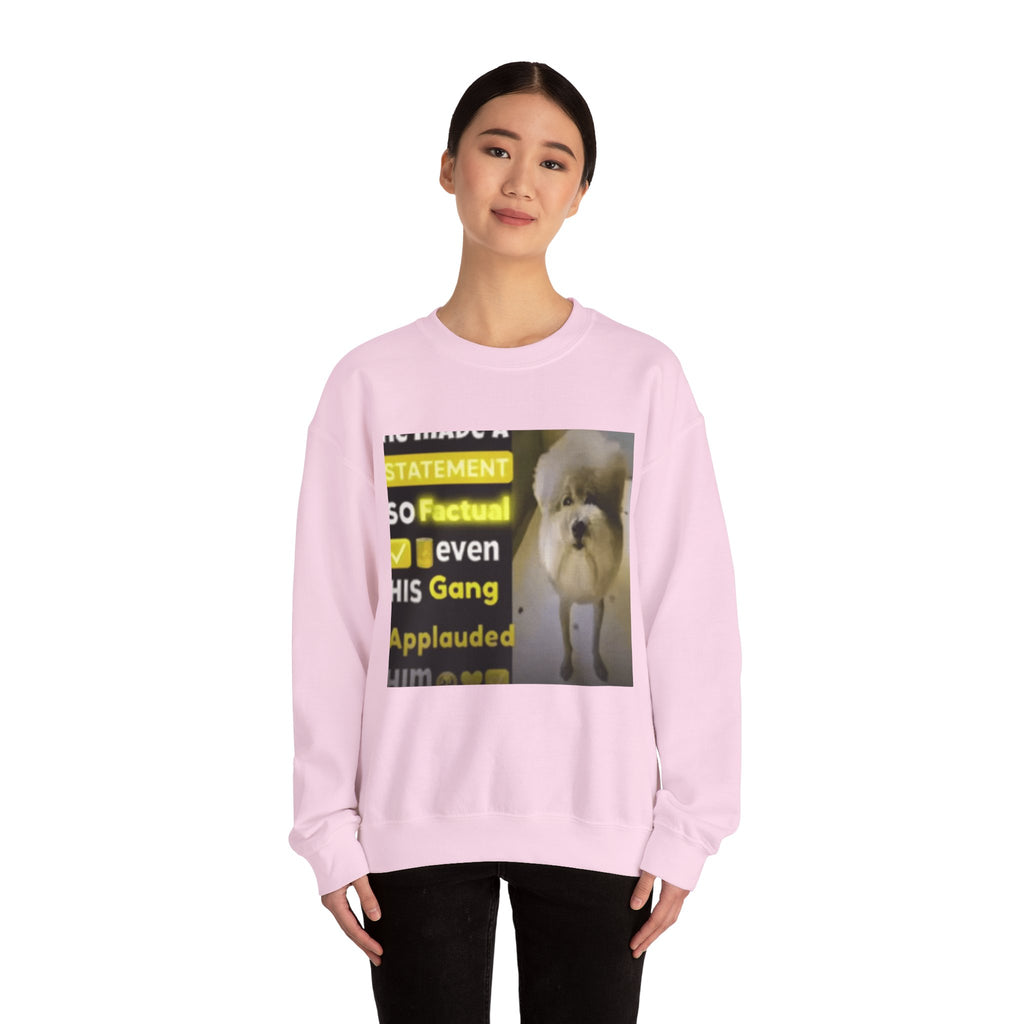 HE MADE A STATEMENT SO FACTUAL - Crewneck Long Sleeve