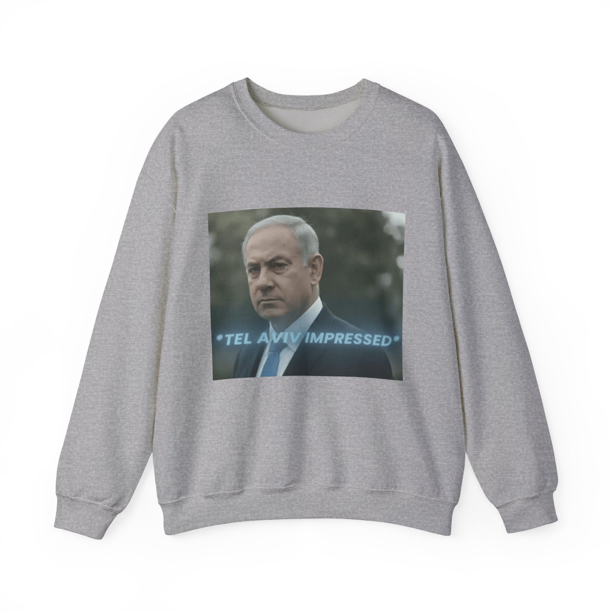 "tel aviv impressed" Benjamin Netinyahu - Crewneck Long Sleeve