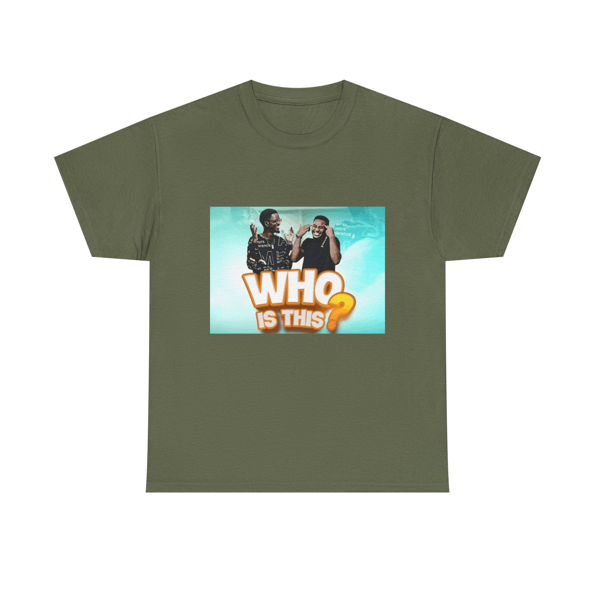 WHO IS THIS? - Graphic T-Shirt 100% Cotton