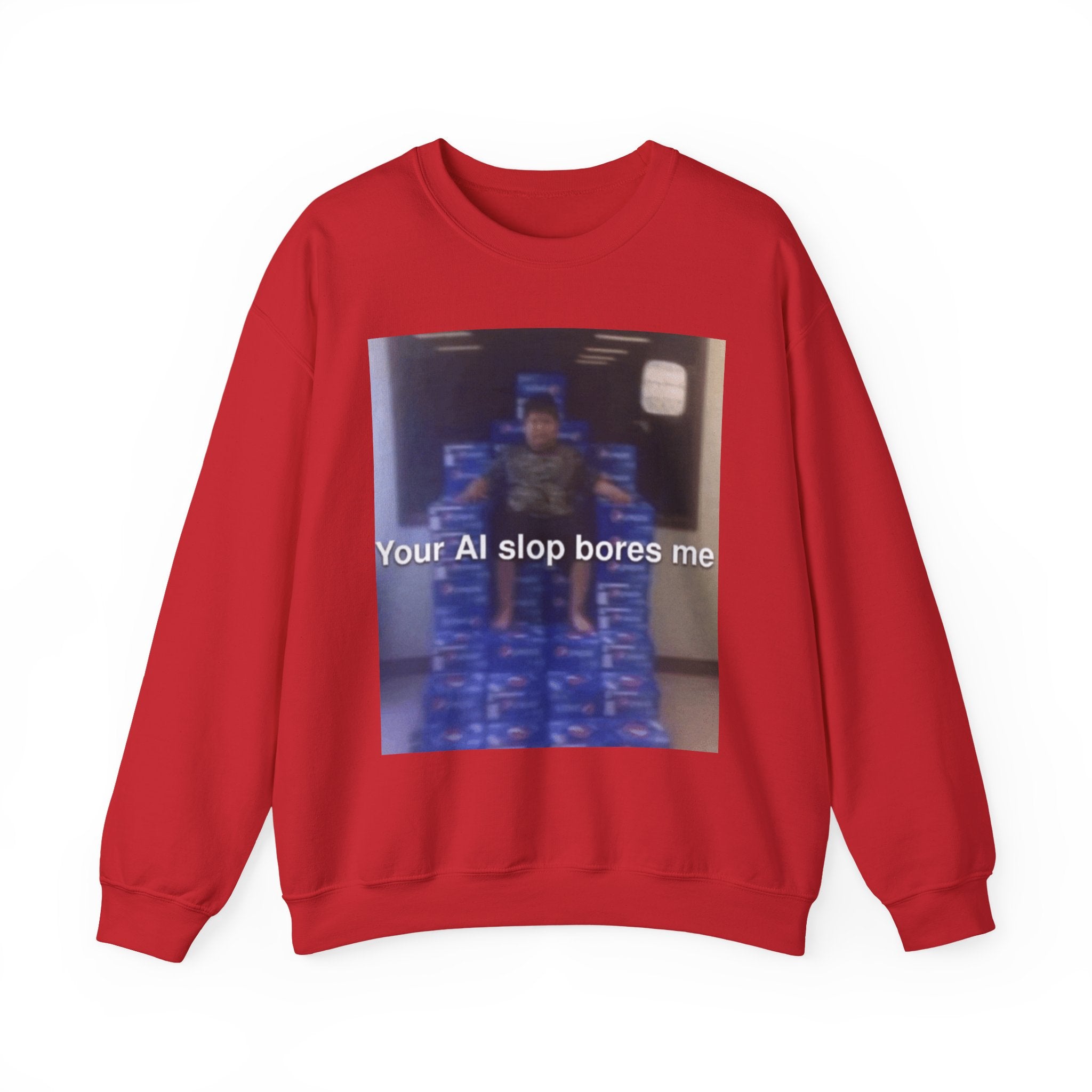 Your Ai Slop Bores Me - Crewneck Long Sleeve