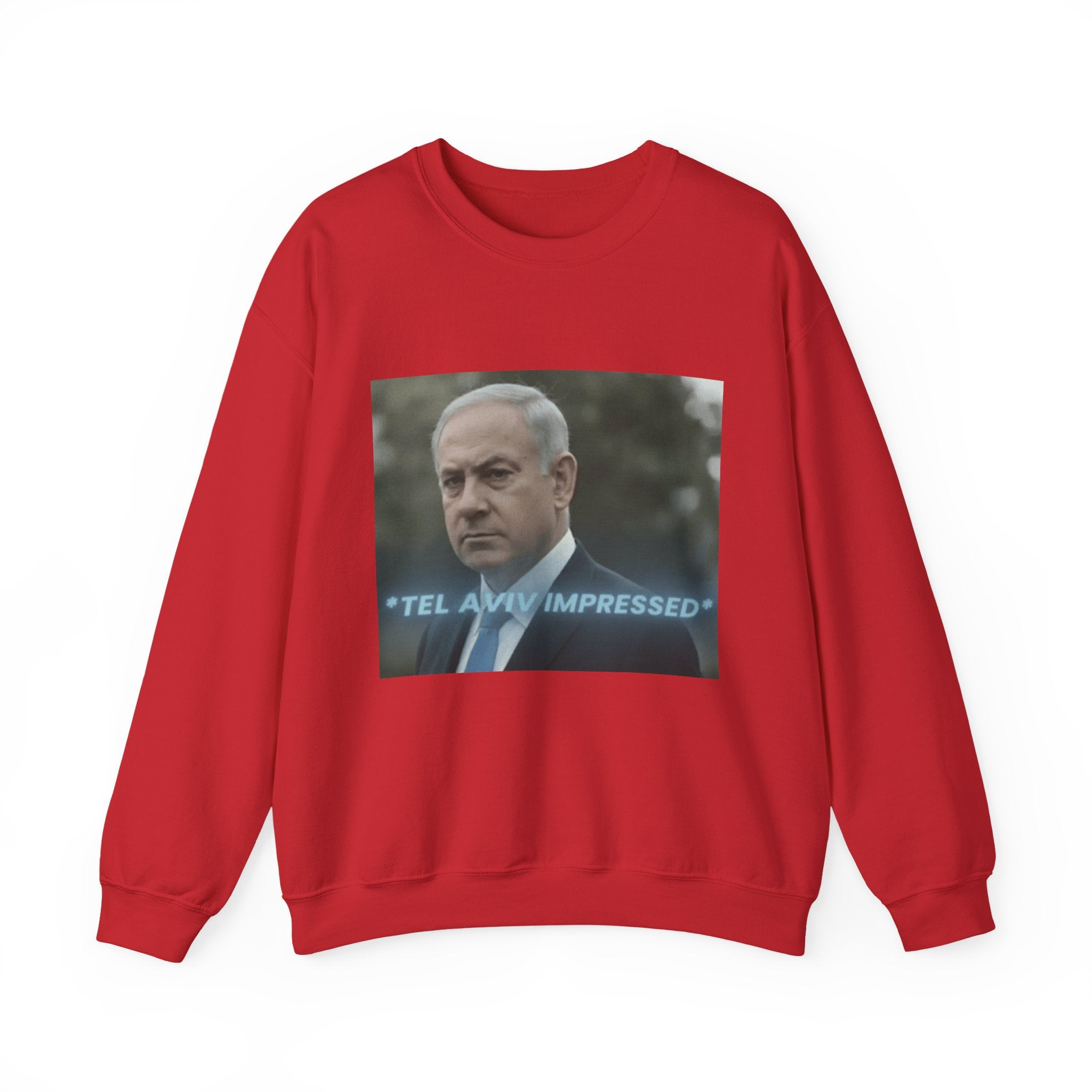 "tel aviv impressed" Benjamin Netinyahu - Crewneck Long Sleeve