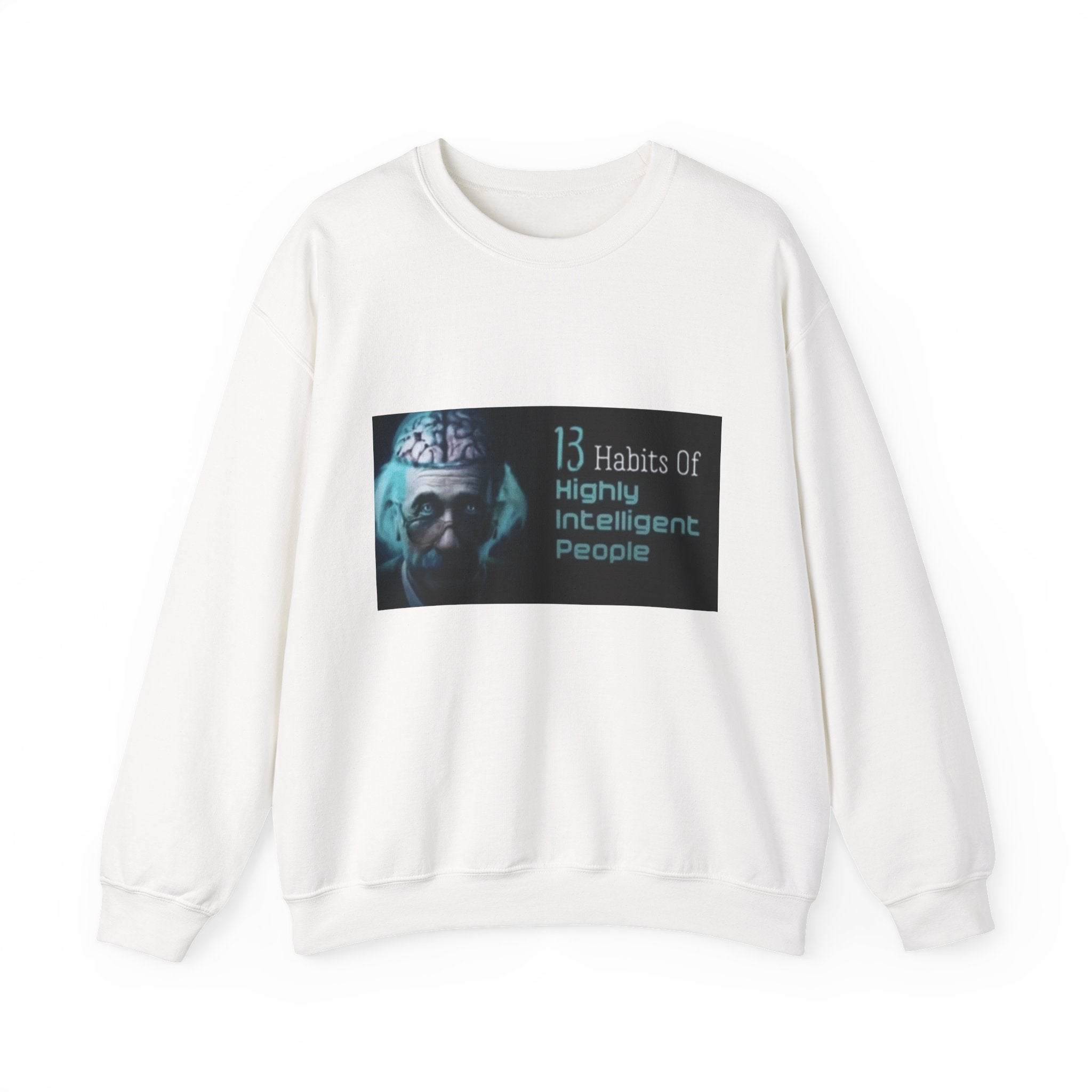 13 Habits Of Highly Intelligent People - Crewneck Long Sleeve