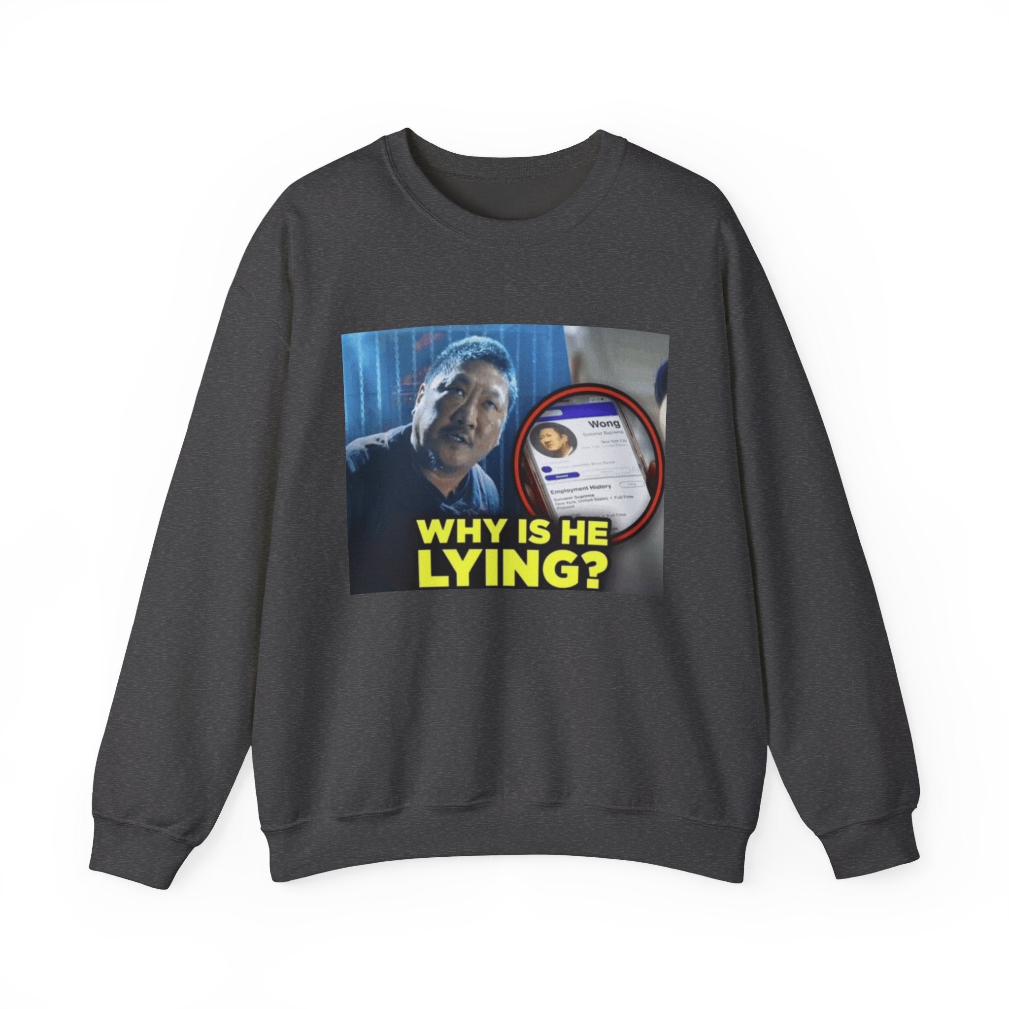 Why is he lying? - Crewneck Long Sleeve