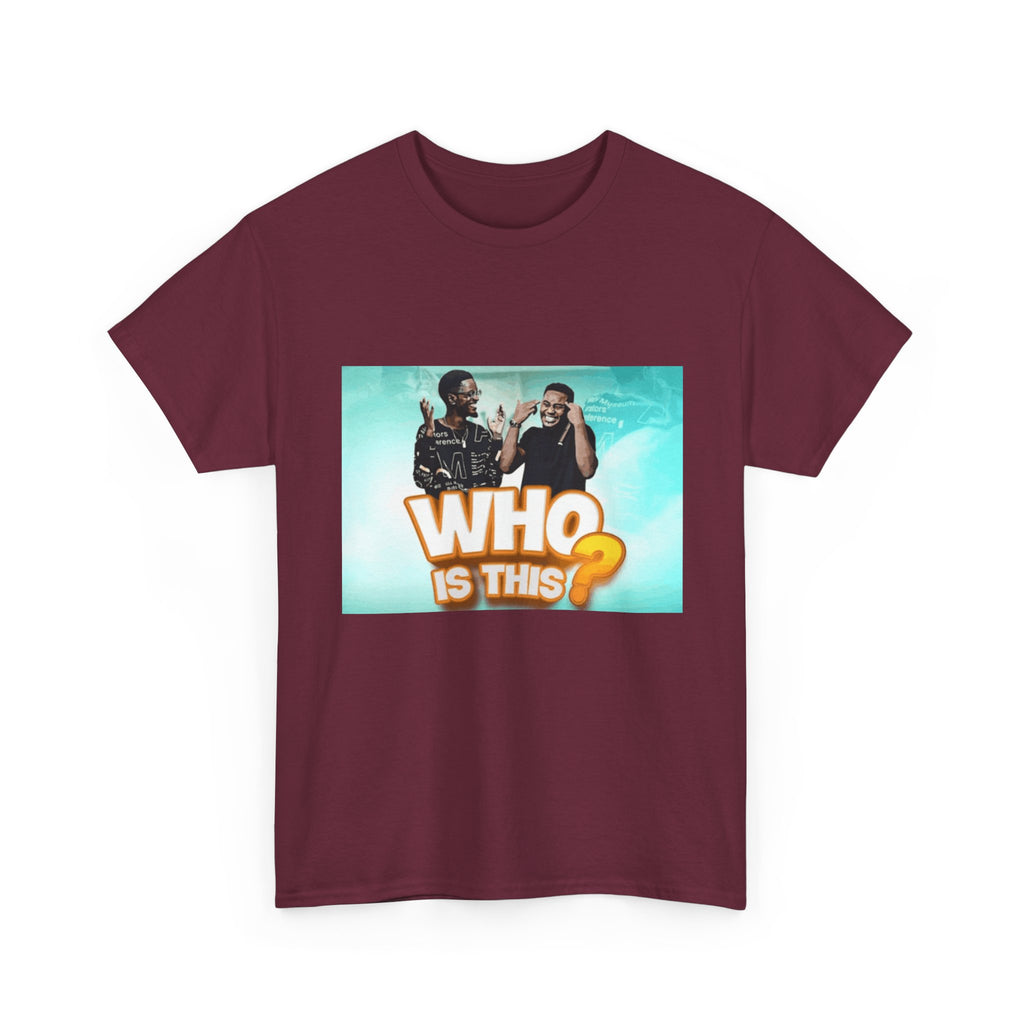 WHO IS THIS? - Graphic T-Shirt 100% Cotton