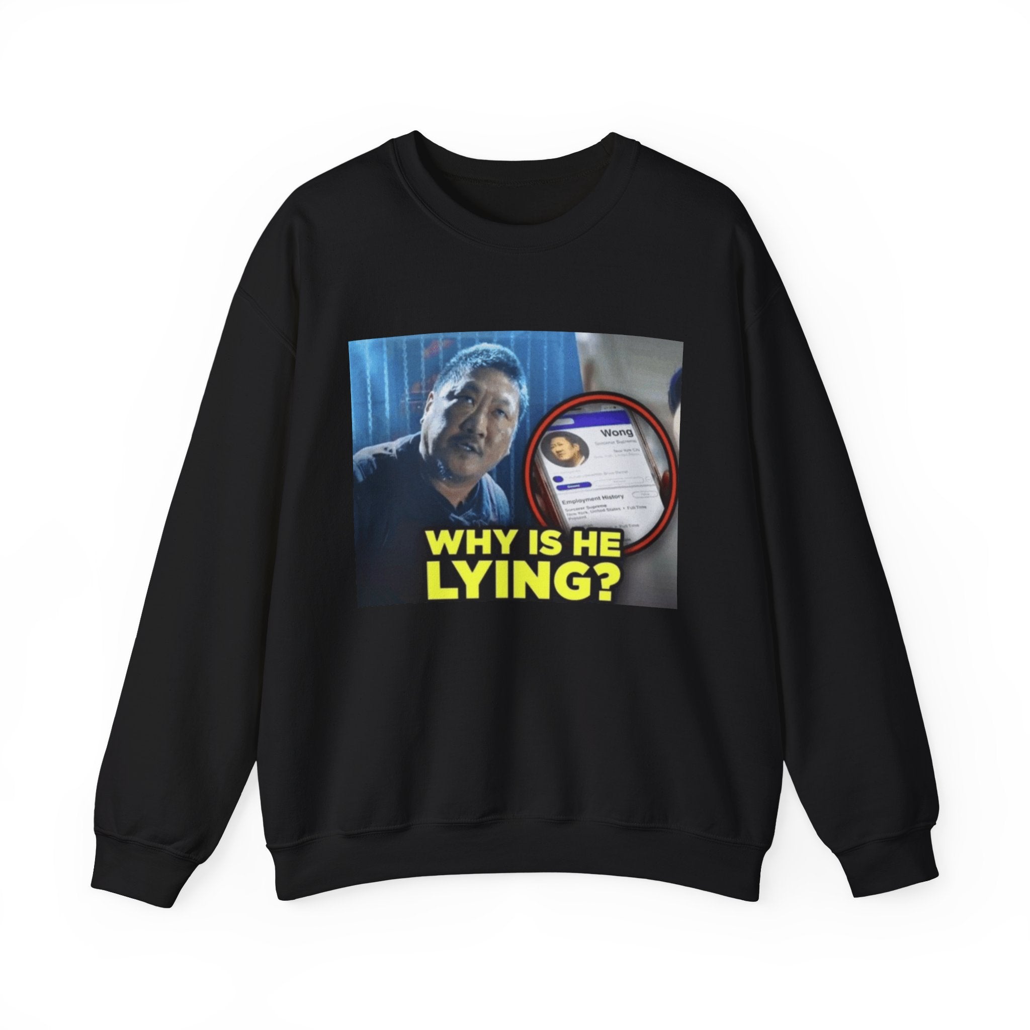 Why is he lying? - Crewneck Long Sleeve