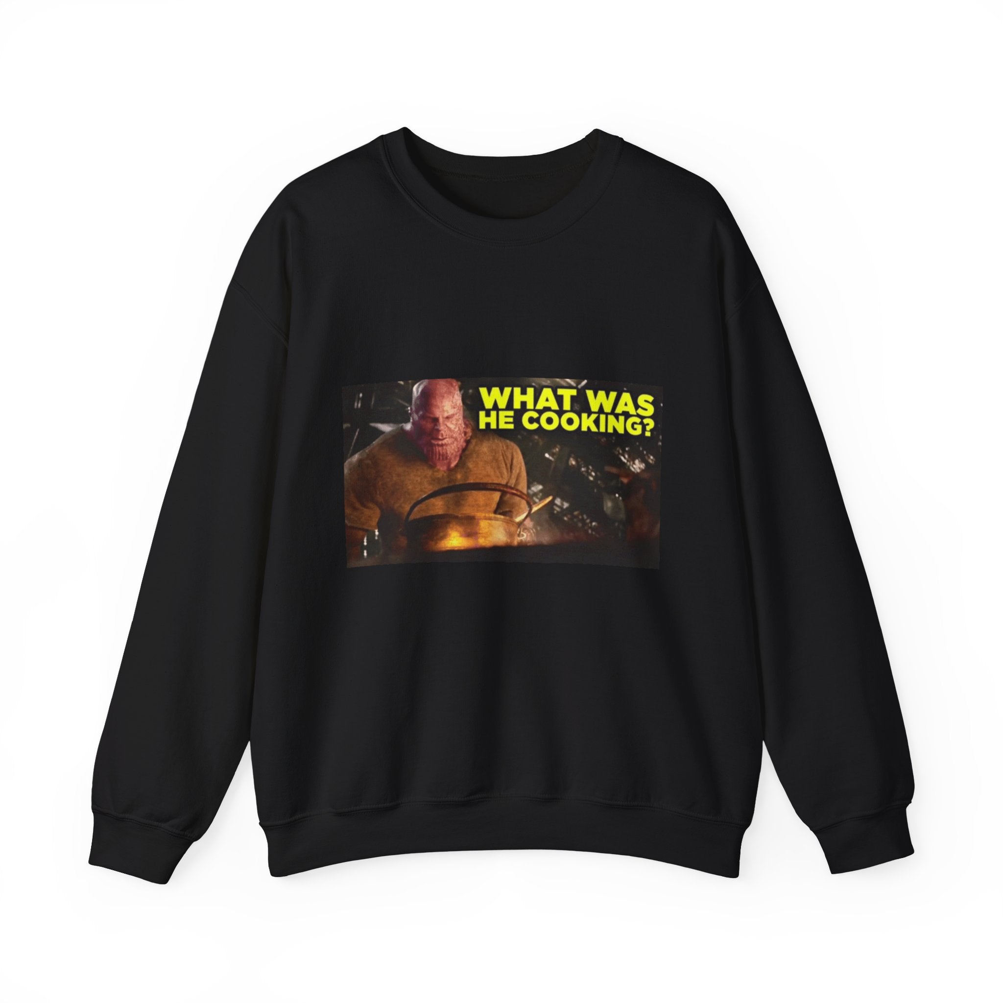 What Was He Cooking? Thanos - Crewneck Long Sleeve