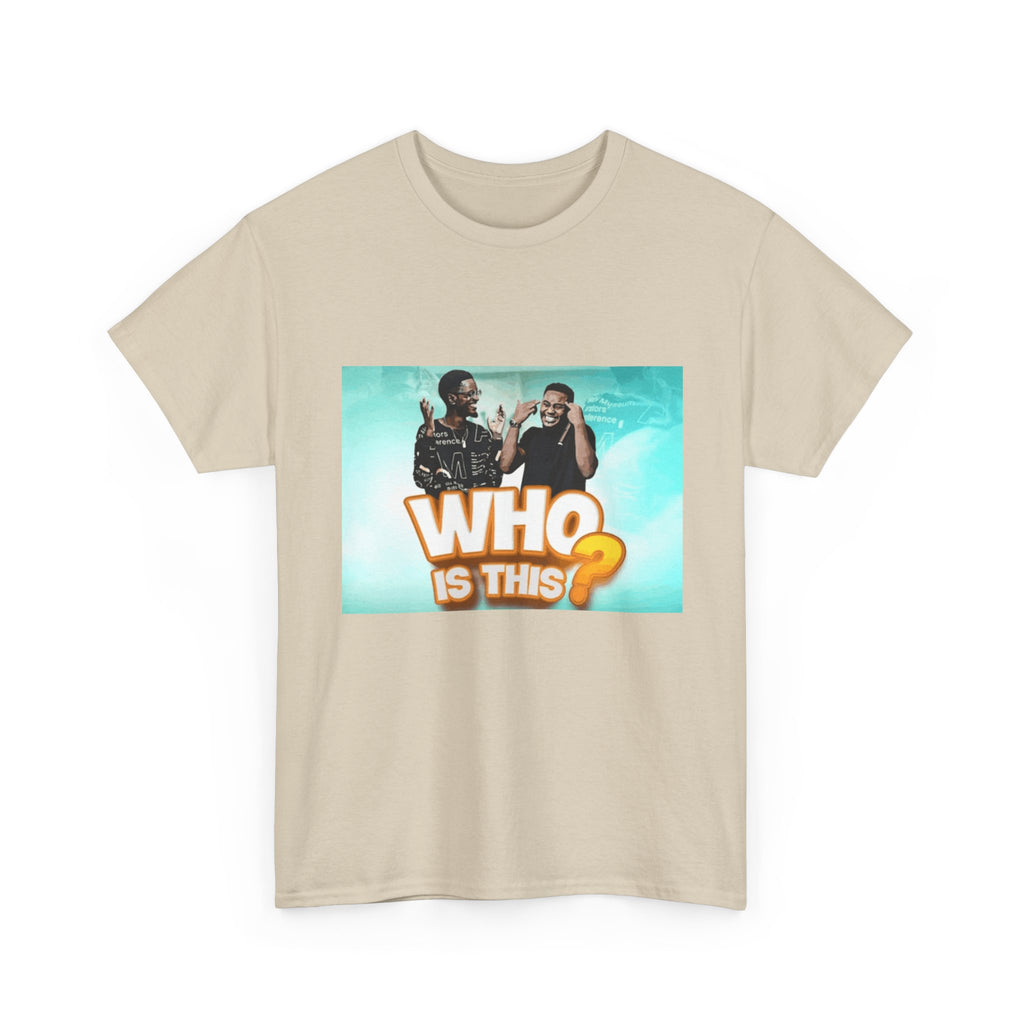 WHO IS THIS? - Graphic T-Shirt 100% Cotton
