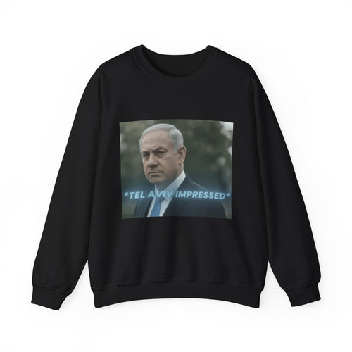 "tel aviv impressed" Benjamin Netinyahu - Crewneck Long Sleeve