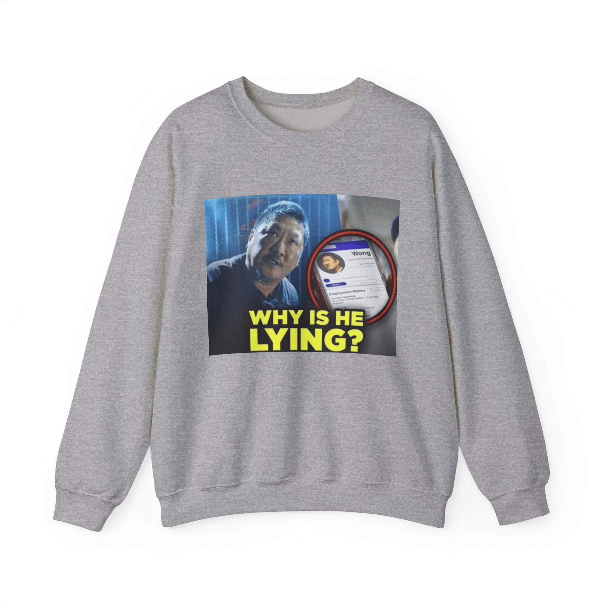 Why is he lying? - Crewneck Long Sleeve