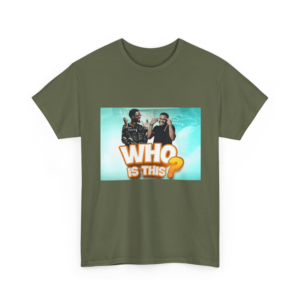 WHO IS THIS? - Graphic T-Shirt 100% Cotton