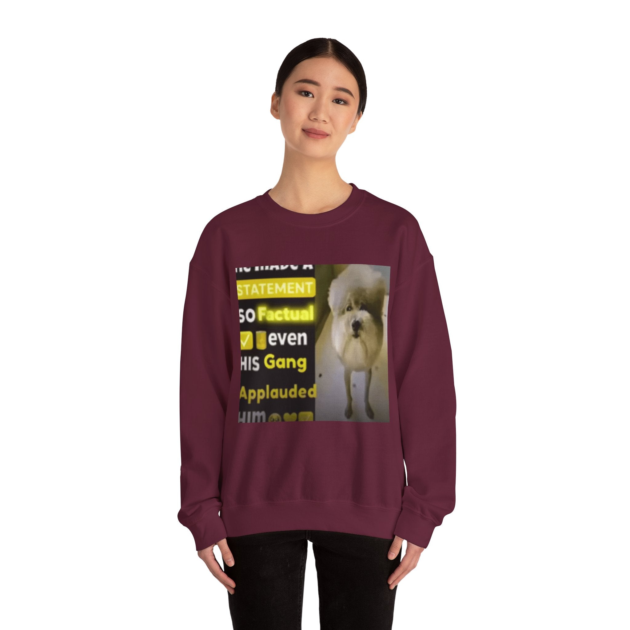 HE MADE A STATEMENT SO FACTUAL - Crewneck Long Sleeve
